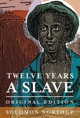 Twelve Years a Slave: Wydanie oryginalne - Twelve Years a Slave: Original Edition