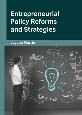 Reformy i strategie polityki przedsiębiorczości - Entrepreneurial Policy Reforms and Strategies