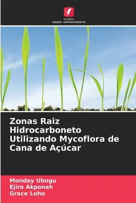 Zonas Raiz Hidrocarboneto Utilizando Mycoflora de Cana de Acar