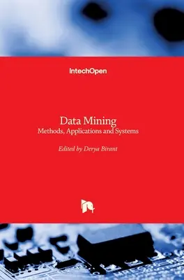 Data Mining: Metody, zastosowania i systemy - Data Mining: Methods, Applications and Systems