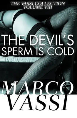 Diabelska sperma jest zimna - The Devil's Sperm Is Cold