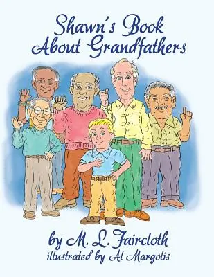 Książka Shawna o dziadkach - Shawn's Book about Grandfathers