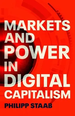 Rynki i władza w cyfrowym kapitalizmie - Markets and Power in Digital Capitalism