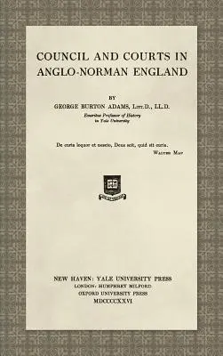Rada i sądy w anglo-normańskiej Anglii (1926) - Council and Courts in Anglo-Norman England (1926)
