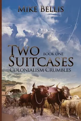 Dwie walizki: Kolonializm się rozpada - Two Suitcases: Colonialism Crumbles