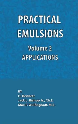 Praktyczne emulsje, tom 2, Zastosowania - Practical Emulsions, Volume 2, Applications