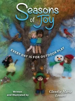 Pory radości: Każdy dzień jest przeznaczony na zabawę na świeżym powietrzu - Seasons of Joy: Every Day is for Outdoor Play