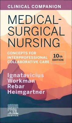 Clinical Companion for Medical-Surgical Nursing: Koncepcje współpracy międzyprofesjonalnej - Clinical Companion for Medical-Surgical Nursing: Concepts for Interprofessional Collaborative Care