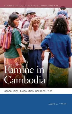 Głód w Kambodży: Geopolityka, biopolityka, nekropolityka - Famine in Cambodia: Geopolitics, Biopolitics, Necropolitics