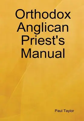 Podręcznik prawosławnego kapłana anglikańskiego - Orthodox Anglican Priest's Manual