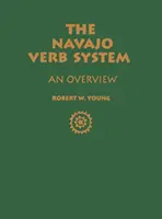 System czasowników Navajo: Przegląd - Navajo Verb System: An Overview