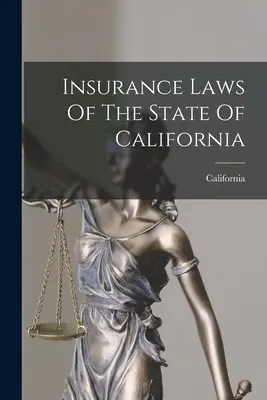 Przepisy ubezpieczeniowe stanu Kalifornia - Insurance Laws Of The State Of California