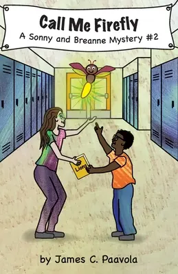 Call Me Firefly: Tajemnica Sonny'ego i Breanne - Call Me Firefly: A Sonny and Breanne Mystery