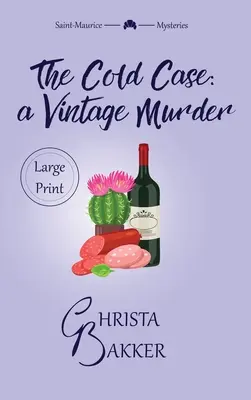 The Cold Case: Bezczelna, inteligentna i smarkata tajemnica przytulności - The Cold Case: A sassy, smart, and snotty cozy mystery
