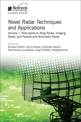 Nowatorskie techniki i zastosowania radarowe: Radar z rzeczywistą aperturą, radar obrazujący oraz radar pasywny i multistatyczny - Novel Radar Techniques and Applications: Real Aperture Array Radar, Imaging Radar, and Passive and Multistatic Radar