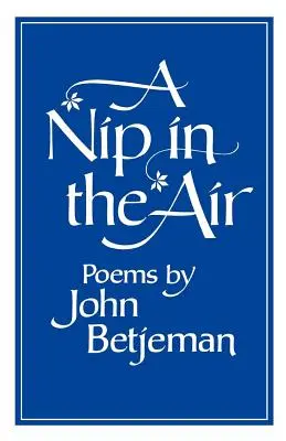 A Nip in the Air: Wiersze - A Nip in the Air: Poems