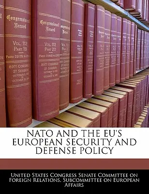 NATO oraz europejska polityka bezpieczeństwa i obrony - NATO and the Eu's European Security and Defense Policy