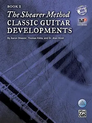 Metoda Shearera: Classic Guitar Developments, Book 2 [With DVD] - The Shearer Method: Classic Guitar Developments, Book 2 [With DVD]