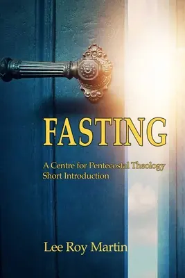 Post: Krótkie wprowadzenie do Centrum Teologii Zielonoświątkowej - Fasting: A Centre for Pentecostal Theology Short Introduction