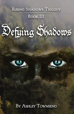 Przeciwstawiając się cieniom - Defying Shadows