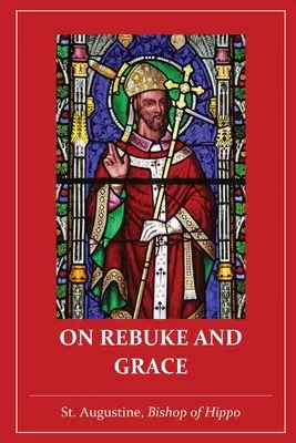 O naganie i łasce - On Rebuke and Grace