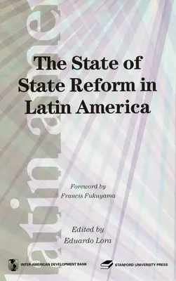 Stan reform państwowych w Ameryce Łacińskiej - The State of State Reform in Latin America