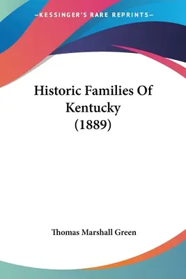 Historyczne rodziny Kentucky (1889) - Historic Families Of Kentucky (1889)