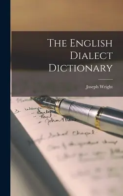 Słownik dialektu angielskiego - The English Dialect Dictionary