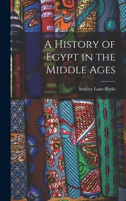 Historia Egiptu w średniowieczu - A History of Egypt in the Middle Ages