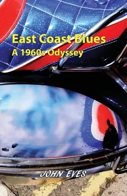 East Coast Blues - Odyseja lat sześćdziesiątych - East Coast Blues - A 1960s Odyssey