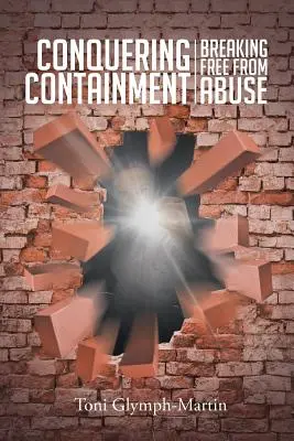Conquering Containment: Uwolnienie się od nadużyć