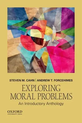 Odkrywanie problemów moralnych: Antologia wprowadzająca - Exploring Moral Problems: An Introductory Anthology