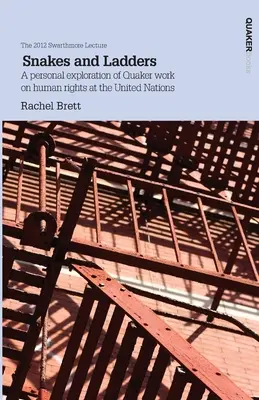 Węże i drabiny: Osobista eksploracja kwakierskiej pracy na rzecz praw człowieka w Organizacji Narodów Zjednoczonych - Snakes and Ladders: A personal exploration of Quaker work on human rights at the United Nations