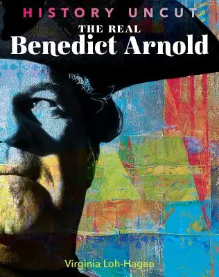 Prawdziwy Benedict Arnold - The Real Benedict Arnold