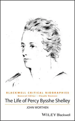 Życie Percy'ego Bysshe Shelleya - The Life of Percy Bysshe Shelley