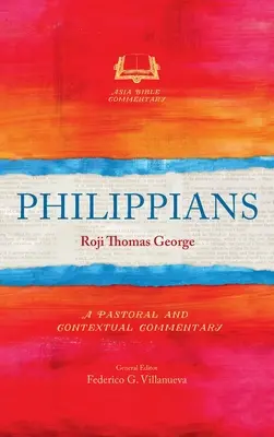 Filipian: Komentarz duszpasterski i kontekstualny - Philippians: A Pastoral and Contextual Commentary