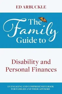 Rodzinny przewodnik po niepełnosprawności i finansach osobistych - The Family Guide to Disability and Personal Finances