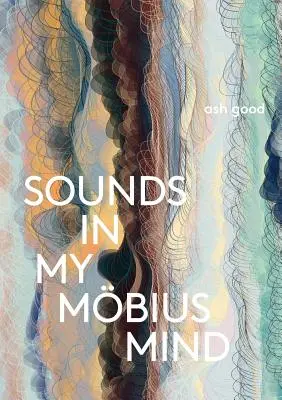 dźwięki w moim mbiusowym umyśle - sounds in my mbius mind