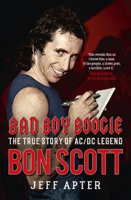 Bad Boy Boogie: Prawdziwa historia legendy AC/DC, Bona Scotta - Bad Boy Boogie: The True Story of AC/DC Legend Bon Scott