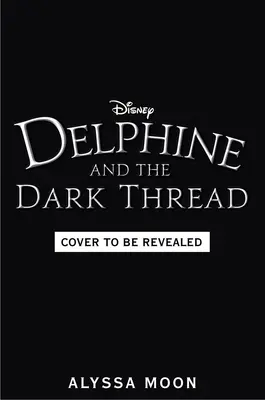 Delphine i ciemna nić - Delphine and the Dark Thread