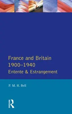 Francja i Wielka Brytania 1900-1940: Ententa i dystans - France and Britain 1900-1940: Entente and Estrangement