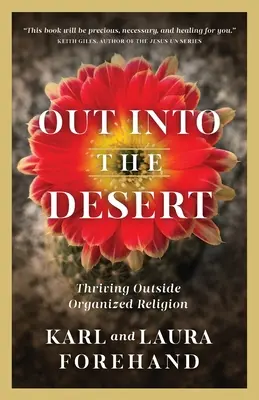 Na pustynię: Trwanie poza zorganizowaną religią - Out Into the Desert: Thriving Outside Organized Religion
