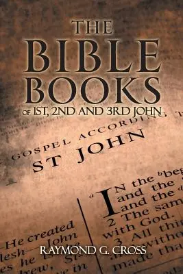 Księgi biblijne 1, 2 i 3 Jana - The Bible Books of 1st, 2nd and 3rd John