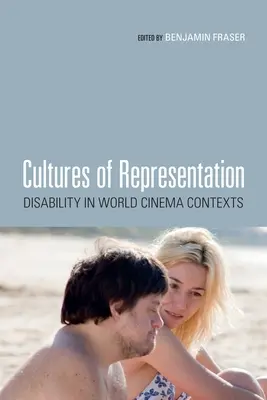 Kultury reprezentacji: Niepełnosprawność w kontekście kina światowego - Cultures of Representation: Disability in World Cinema Contexts