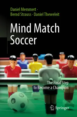 Mind Match Soccer: Ostatni krok do zostania mistrzem - Mind Match Soccer: The Final Step to Become a Champion