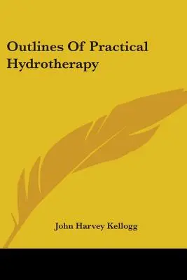 Zarys praktycznej hydroterapii - Outlines Of Practical Hydrotherapy