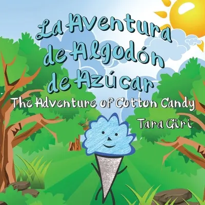 La Aventura de Algodn de Azcar: Przygoda z watą cukrową - La Aventura de Algodn de Azcar: The Adventure of Cotton Candy