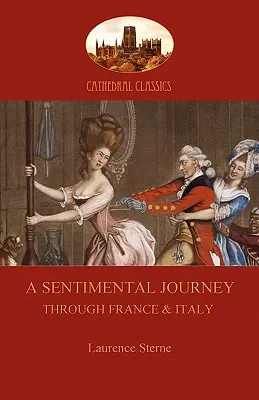 Sentymentalna podróż przez Francję i Włochy (Aziloth Books) - A Sentimental Journey Through France and Italy (Aziloth Books)