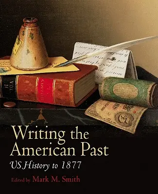 Pisanie amerykańskiej przeszłości - Writing American Past