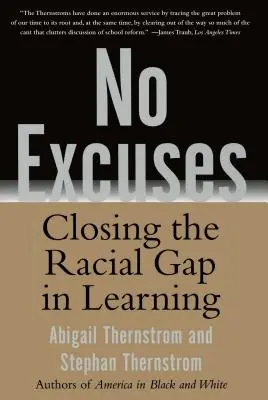 Bez wymówek: Zmniejszanie różnic rasowych w nauce - No Excuses: Closing the Racial Gap in Learning